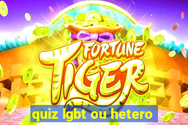 quiz lgbt ou hetero